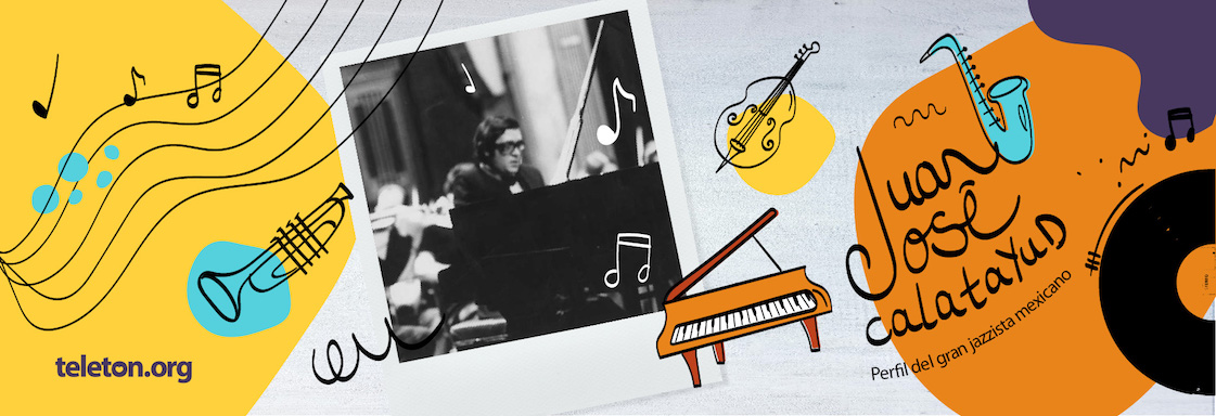 Ilustraciones de instrumentos musicales acompañan una fotografía en blanco y negro de Juan José Calatayud frente al piano. Aparece el texto Juan José Calatayud, perfil del gran pianista mexicano