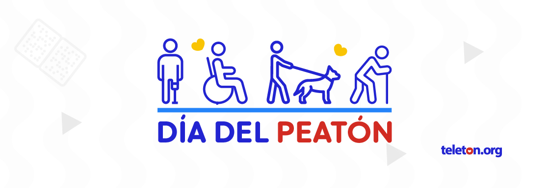 Imagen con ilustración de cuatro personas con discapacidad, una con prótesis en una pierna, otra en silla de ruedas, otra con perro de apoyo y otra con bastón. Debajo de ellas el texto Día del Peatón.