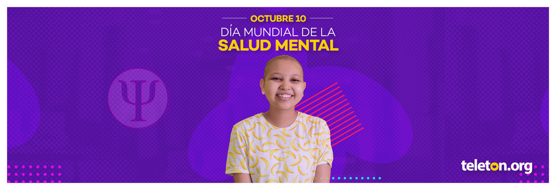 Imagen con fotografía de una niña sonriendo sin cabello y el texto que dice Octubre 10 Día Mundial de la Salud Mental