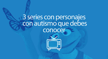 Imagen con foto en filtro azul de la marioneta de una niña y encima el texto en blanco que dice: 3 series con personajes con autismo que debes conocer