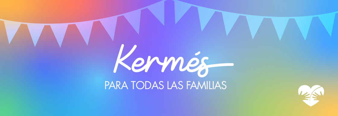 Ilustración con fondo de arcoíris y encima el texto en blanco que dice Kermés para todas las familias
