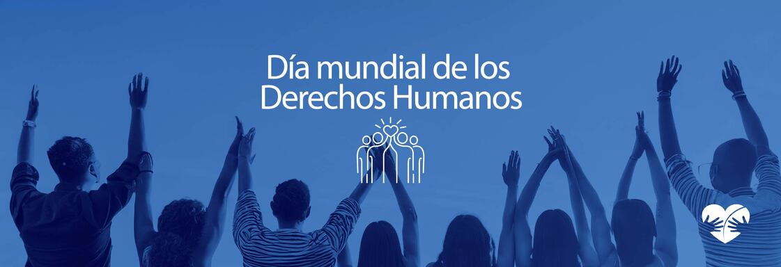 Imagen con foto en filtro azul de personas agarradas de las manos alzando los brazos y encima el texto en blanco que dice: Día Mundial de los Derechos Humanos
