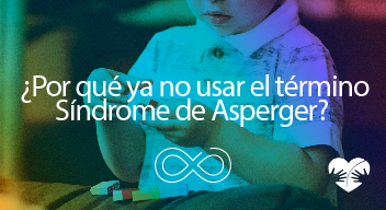 Foto con filtro de arcoiris de un niño jugando y encima el texto que dice ¿Por qué ya no usar el término Síndrome de Asperger?