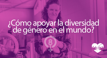 Foto con filtro rosa de una mujer sonriendo y encima el texto ¿Cómo apoyar la diversidad de género en el mundo?