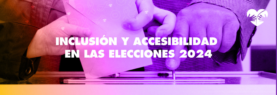 Imagen con foto en filtro multicolor de una mano con una boleta y encima el texto: Inclusión y accesibilidad en las elecciones 2024