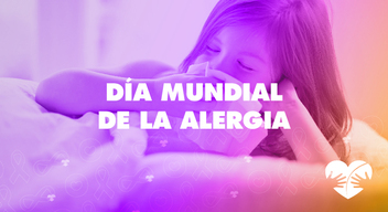 Foto de un aniña sonándose la nariz y encima el texto Día Mundial de la Alergia