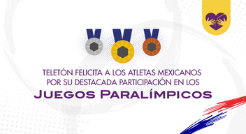 Foto de portada con el texto Teletón felicita a los atletas mexicanos por su participación en los Juegos Paralímpicos